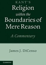 Kant: Religion within the Boundaries of Mere Reason