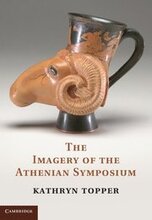 The Imagery of the Athenian Symposium