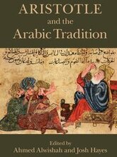 Aristotle and the Arabic Tradition
