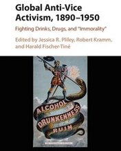Global Anti-Vice Activism, 1890-1950