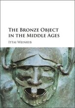 The Bronze Object in the Middle Ages