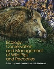 Ecology, Conservation and Management of Wild Pigs and Peccaries