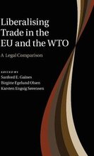 Liberalising Trade in the EU and the WTO