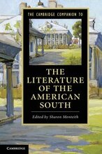 The Cambridge Companion to the Literature of the American South