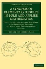 A Synopsis of Elementary Results in Pure and Applied Mathematics: Volume 1