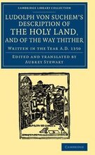 Ludolph von Suchem's Description of the Holy Land, and of the Way Thither