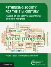 Rethinking Society for the 21st Century: Volume 1, Socio-Economic Transformations