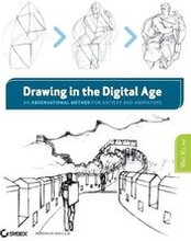 Drawing in the Digital Age: An Observational Method for Artists and Animators