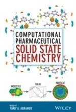 Computational Pharmaceutical Solid State Chemistry