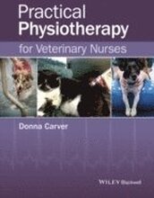 Practical Physiotherapy for Veterinary Nurses