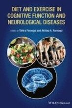 Diet and Exercise in Cognitive Function and Neurological Diseases