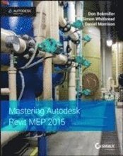 Mastering Autodesk Revit MEP 2015