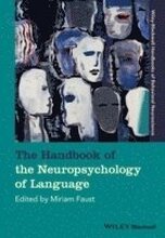 The Handbook of the Neuropsychology of Language
