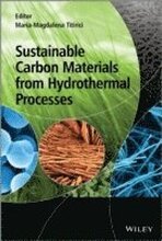 Sustainable Carbon Materials from Hydrothermal Processes