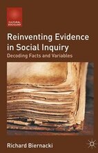 Reinventing Evidence in Social Inquiry