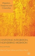 Contesting Integration, Engendering Migration