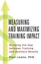 Measuring and Maximizing Training Impact