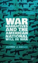 War Narratives and the American National Will in War