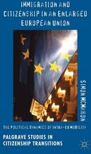Immigration and Citizenship in an Enlarged European Union