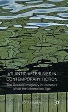 Atlantic Afterlives in Contemporary Fiction