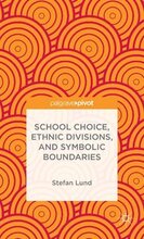 School Choice, Ethnic Divisions, and Symbolic Boundaries