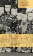 Children, Childhood and Youth in the British World