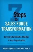 7 Steps to Sales Force Transformation