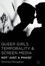 Queer Girls, Temporality and Screen Media