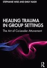 Healing Trauma in Group Settings