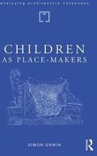 Children as Place-Makers