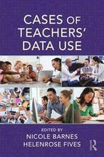 Cases of Teachers' Data Use