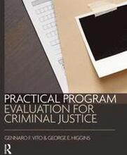Practical Program Evaluation for Criminal Justice