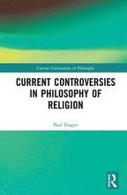 Current Controversies in Philosophy of Religion