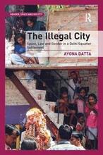 The Illegal City