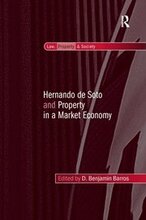 Hernando de Soto and Property in a Market Economy