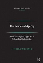 The Politics of Agency