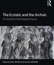 The Ecstatic and the Archaic
