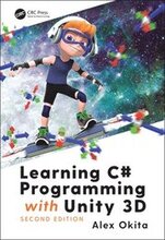 Learning C# Programming with Unity 3D, second edition