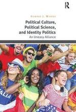 Political Culture, Political Science, and Identity Politics