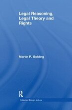 Legal Reasoning, Legal Theory and Rights