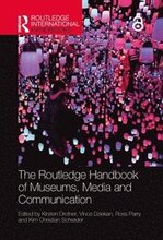 The Routledge Handbook of Museums, Media and Communication