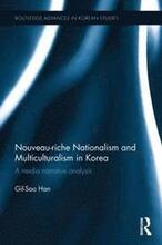 Nouveau-riche Nationalism and Multiculturalism in Korea