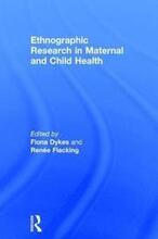 Ethnographic Research in Maternal and Child Health