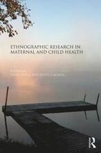 Ethnographic Research in Maternal and Child Health