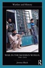War in the Modern World, 1990-2014