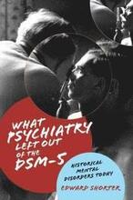 What Psychiatry Left Out of the DSM-5