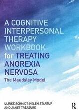A Cognitive-Interpersonal Therapy Workbook for Treating Anorexia Nervosa