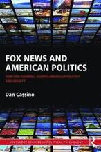 Fox News and American Politics