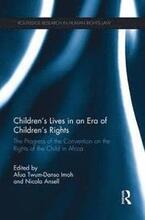Childrens Lives in an Era of Childrens Rights