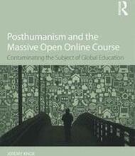 Posthumanism and the Massive Open Online Course